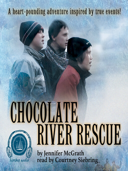 Title details for Chocolate River Rescue by Jennifer McGrath Kent - Available